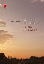 La fine del mondo e prima dell'alba